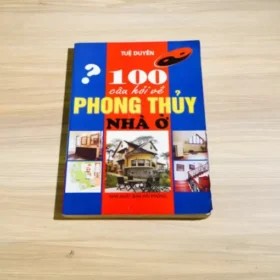 Phong thủy nhà ở là gì? 100 câu hỏi về phong thủy nhà ở