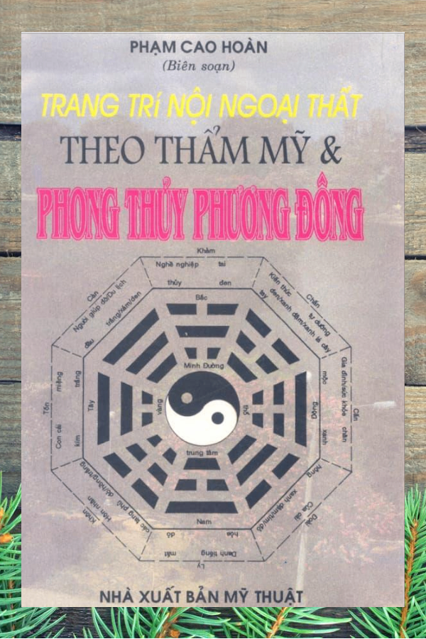 Trang Trí Nội Ngoại Thất Theo Thẩm Mỹ Và Phong Thủy Phương Đông