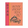 Binh Pháp Tôn Tử – Nguyễn Huy Cố - NXB Lao Động 2006