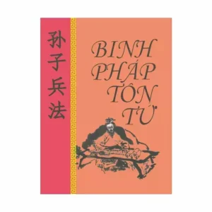Binh Pháp Tôn Tử – Nguyễn Huy Cố - NXB Lao Động 2006