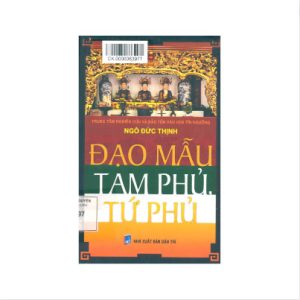 Đạo Mẫu Tam Phủ Tứ Phủ – Ngô Đức Thịnh