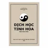 Dịch Học Tinh Hoa – Nguyễn Duy Cần
