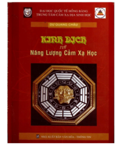 Kinh Dịch Với Năng Lượng Cảm Xạ Học