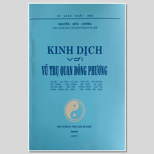 Kinh Dịch Với Vũ Trụ Quan Đông Phương – Nguyễn Hữu Lương
