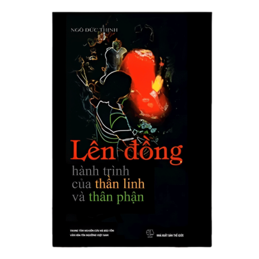 Lên Đồng Hành Trình Của Thần Linh Và Thân Phận