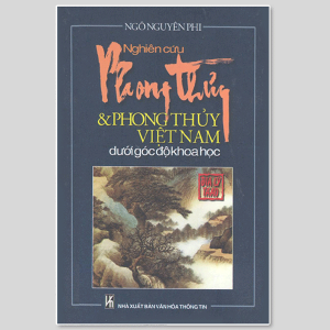 Nghiên Cứu Phong Thủy Và Phong Thủy Việt Nam Dưới Góc Độ Khoa Học