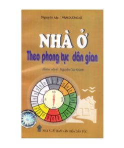 Nhà Ở Theo Phong Tục Dân Gian