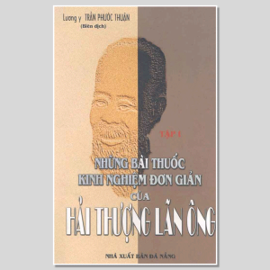 Những Bài Thuốc Kinh Nghiệm Đơn Giản Của Hải Thượng Lãn Ông tập I