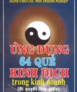 Kinh Dịch Ứng Dụng Trong Kinh Doanh