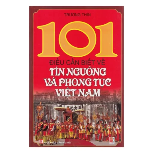 101 điều nên biết về phong tục Việt Nam