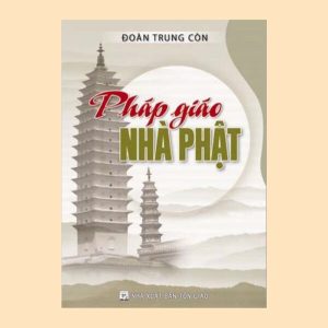 Pháp Giáo Nhà Phật (Đoàn Trung Còn)