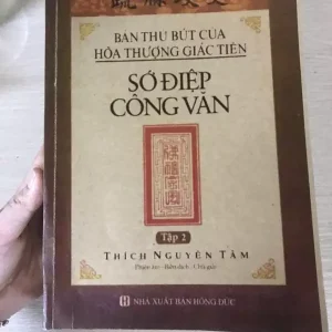 Sớ Điệp Công Văn Tập 2 – Thích Nguyên Tâm: Bản Thủ Bút Của Hoà Thượng Giác Tiên