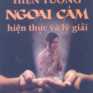 Hiện Tượng Ngoại Cảm Hiện Thực Và Lý Giải