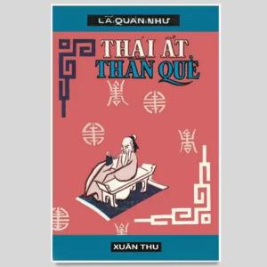 Thái Ất Thần Quẻ – Lã Quán Như