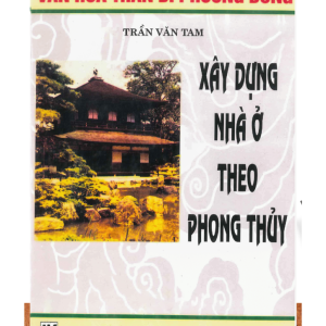 Xây Dựng Nhà Ở Theo Phong Thủy