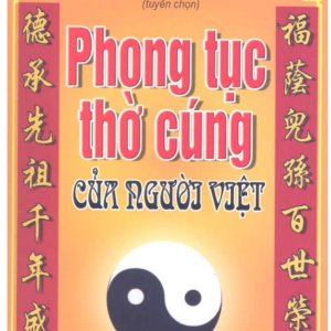 Tục Thờ Cúng Của Người Việt – Bùi Xuân Mỹ (2001)
