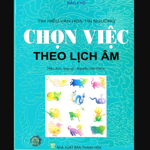Chọn Việc Theo Lịch Âm – Bảo Khố – NXB Thanh Hóa