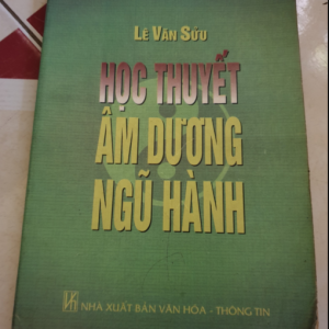 Học Thuyết Âm Dương Ngũ Hành – Lê Văn Sửu