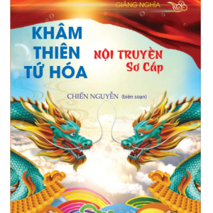 Khâm Thiên Tứ Hóa Sơ Cấp-Chiến Nguyễn