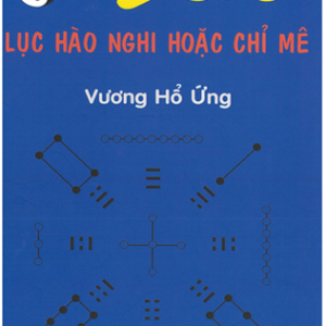 Lục Hào Nghi Hoặc Chỉ Mê – Vương Hổ Ứng