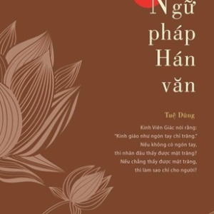Ngữ Pháp Hán Văn – Tuệ Dũng