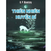 Thông Thiên Học: Thiên Nhiên Huyền Bí – Helena Petrovna Blavatsky