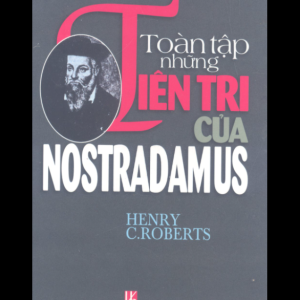 Toàn Tập Những Tiên Tri Của Nostradamus