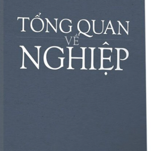 Tổng Quan Về Nghiệp – Hòa Thượng Thích Tuệ Sỹ