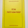 Từ Bi Thủy Sám Pháp – Thích Huyền Dung