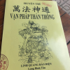 Vạn Pháp Thần Thông (Thỉnh Bùa, Lập Đàn Và Phương Pháp Làm Bùa)