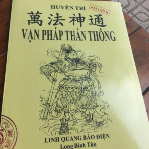 Vạn Pháp Thần Thông (Thỉnh Bùa, Lập Đàn Và Phương Pháp Làm Bùa)