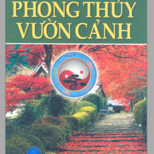 Phong Thủy Vườn Cảnh (NXB Trẻ 2007) - Lương Trọng Nhàn