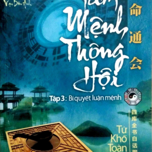 Tam Mệnh Thông Hội Tập 3 Bí Quyết Luận Mệnh