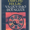 Tám Chữ Hà Lạc Vào Quỹ Đạo Đời Người (NXB Văn Hóa Thông Tin 2000) - Xuân Cang, 608 Trang