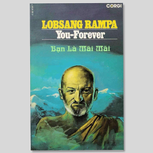 Bạn Là Mãi Mãi - Lobsang Rampa