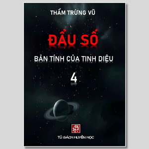 Đẩu Số Bản Tính Của Tinh Diệu - Tập 4 - Thẩm Trừng Vũ