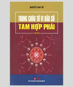 Trung Châu Tử Vi Đẩu Số Tam Hợp Phái (Tập 2)