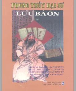 Phong Thủy Đại Sư Lưu Bá Ôn Tập 2 (NXB Văn Hóa Thông Tin 2002) – Tiêu Hiển