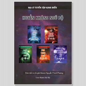 Sách Phong Thủy Kinh Điển Huyền Không Ngũ Bộ - Master Nguyễn Thành Phương